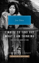 I Write to Find Out What I am Thinking : Collected Non Fiction-9781841594323