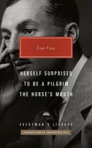 Herself Surprised, To Be a Pilgrim, The Horse''s Mouth