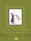 I Was a Rat! Or, The Scarlet Slippers and The Scarecrow and his Servant-9781841599557