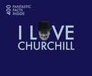 I Love Churchill : 400 Fantastic Facts-9781841657349