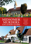 Midsomer Murders Location Guide : Discover the villages, pubs and churches behind the hit TV series-9781841659336