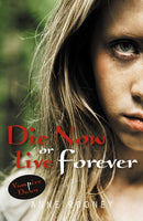 Die Now or Live Forever-9781841671604