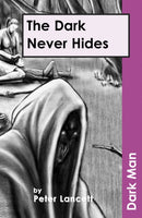 The Dark Never Hides-9781841674193