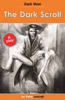 The Dark Scroll : Dark Man Plays-9781841679884