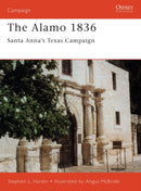 The Alamo 1836 : Santa Anna's Texas Campaign-9781841760902