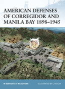 American Defenses of Corregidor and Manila Bay 1898–1945