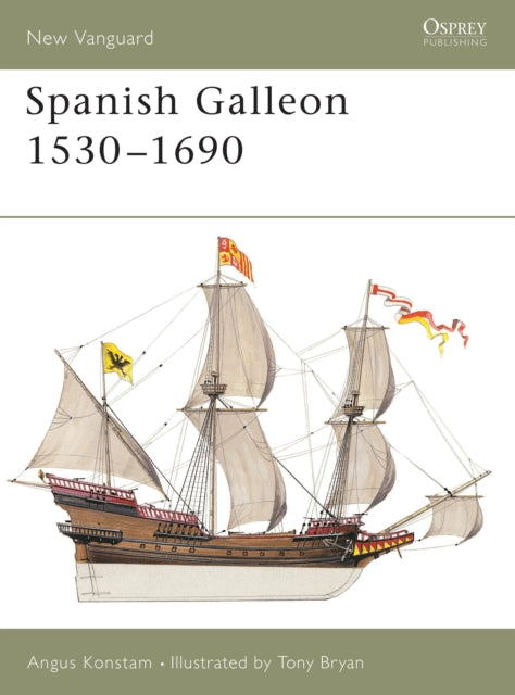 Spanish Galleon 1530–1690