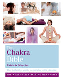 The Chakra Bible : Godsfield Bibles-9781841813721