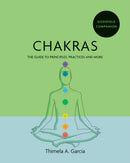Godsfield Companion: Chakras : The guide to principles, practices and more-9781841815008