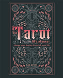 The Tarot Life Planner : A Beginner's Guide to Reading the Tarot-9781841815176
