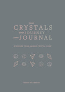 Your Crystals, Your Journey, Your Journal : Find Your Crystal Code-9781841815190