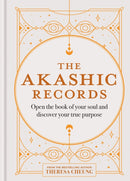 The Akashic Records : Open the book of your soul and discover your purpose-9781841816142
