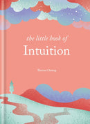 The Little Book of Intuition : Simple practices for working with your sixth sense-9781841816395