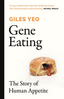Gene Eating : The Story of Human Appetite-9781841882932