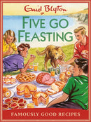 Five go Feasting : Famously Good Recipes-9781841883304