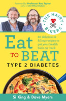 The Hairy Bikers Eat to Beat Type 2 Diabetes : 80 delicious and filling recipes to get your health back on track-9781841884073
