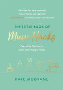 The Little Book of Mum Hacks-9781841884684