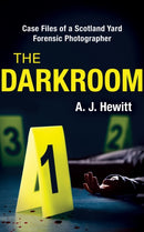 The Darkroom : Case Files of a Scotland Yard Forensic Photographer-9781841884851