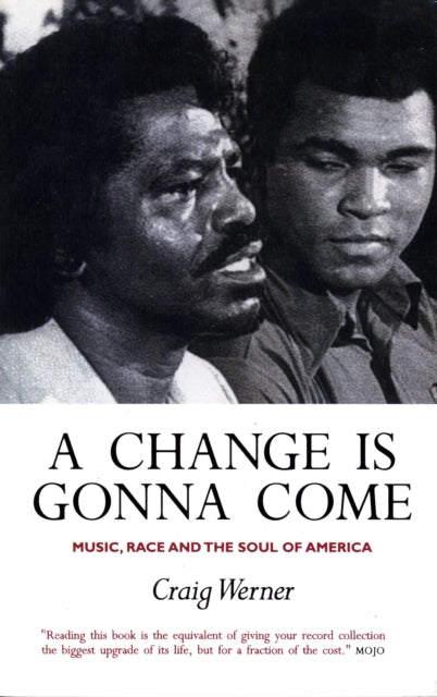A Change Is Gonna Come: Music, Race And The Soul Of America-9781841952963