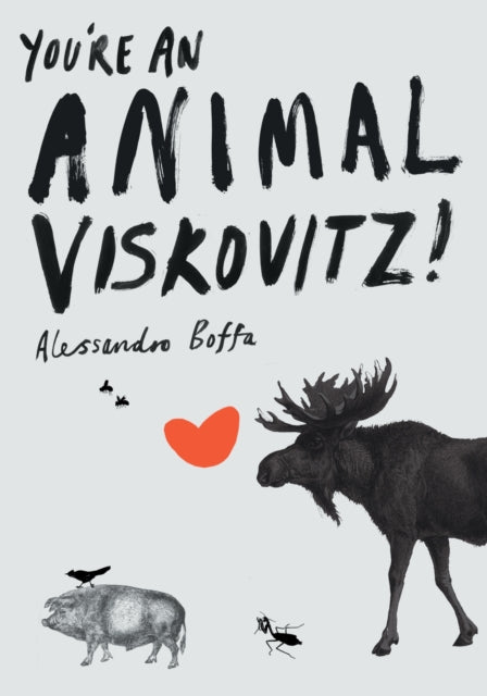 You're An Animal, Viskovitz!-9781841954936