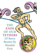 The Ends Of Our Tethers: Thirteen Sorry Stories-9781841955339