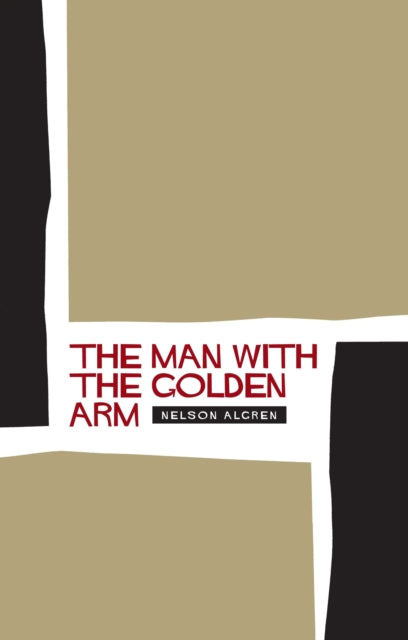 The Man With the Golden Arm-9781841955612