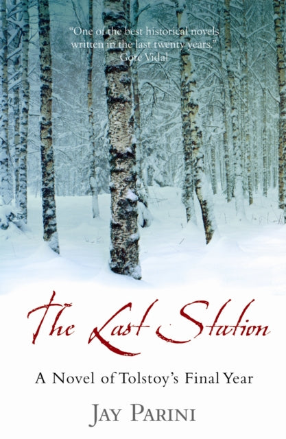 The Last Station : A Novel of Tolstoy's Final Year-9781841959672
