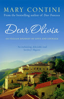 Dear Olivia : An Italian Journey of Love and Courage-9781841959825
