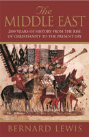 The Middle East : 2000 Years Of History From The Rise Of Christianity to the Present Day-9781842121399