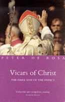 Vicars of Christ : The Dark Side of the Papacy-9781842230008