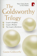 The Goldsworthy Trilogy: Gospel & Kingdom, Wisdom & Revelation : Gospel & Kingdom, Wisdom & Revelation-9781842270363