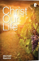 Christ Our Life-9781842277584