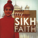 My Sikh Faith : My Faith-9781842347379