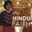 My Hindu Faith : My Faith-9781842347386