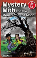 Mystery Mob and the Monster on the Moor-9781842348369