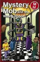 Mystery Mob and the Wrong Robot-9781842348383