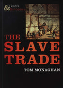 The Slave Trade : Events and Outcomes-9781842349571