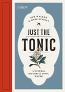 Just the Tonic : a History of Tonic Water-9781842466896