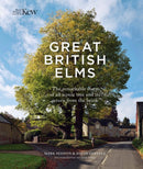 Great British Elms : The remarkable story of an iconic tree and it's return from the brink-9781842468180