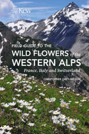 Field Guide to the Wild Flowers of the Western Alps-9781842468388