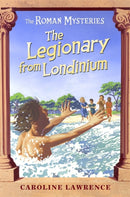 The Roman Mysteries: The Legionary from Londinium and other Mini Mysteries-9781842551929