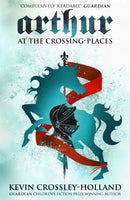 Arthur: At the Crossing Places : Book 2-9781842552001