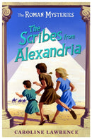 The Roman Mysteries: The Scribes from Alexandria : Book 15-9781842556054