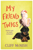 My Friend Twigs-9781842559956