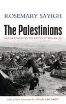 The Palestinians : From Peasants to Revolutionaries-9781842779637