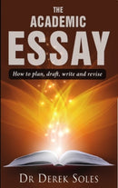 Academic Essay, the : How to Plan, Draft, Write & Rev 3rd Ed-9781842854259