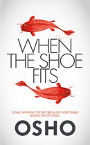 When the Shoe Fits : Stories of the Taoist Mystic Chuang Tzu-9781842930854