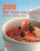 200 Fat-free Recipes : Delicious, Healthy Eating-9781843091424