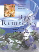 Bach Remedies And Other Flower Essences