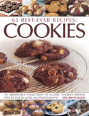 65 Best-ever recipes: Cookies : An irresistible collection of classic cookies shown step by step in over 300 photographs-9781843097372